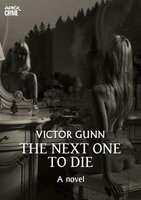 THE NEXT ONE TO DIE (English Edition): The crime classic! - Victor Gunn