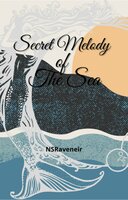 Secret Melody of the Sea - NS Raveneir