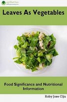 Leaves as Vegetables: Food Significance and Nutritional Information - Roby Jose Ciju