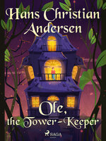Ole, the Tower-Keeper - Hans Christian Andersen