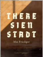 Theresienstadt - Max Friediger