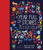 A Year Full of Stories: 52 classic stories from all around the world - Angela McAllister