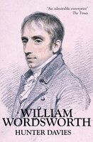 William Wordsworth - Hunter Davies