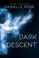 Dark Descent - Danielle Rose