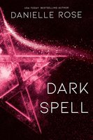 Dark Spell - Danielle Rose