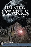 Haunted Ozarks - Janice Tremeear