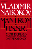 The Man from the U.S.S.R.: & Other Plays - Vladimir Nabokov