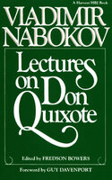 Lectures on Don Quixote - Vladimir Nabokov