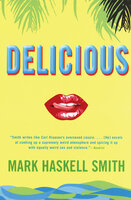 Delicious - Mark Haskell Smith