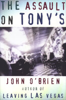 The Assault on Tony's - John O'Brien