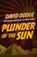 Plunder of the Sun - David Dodge
