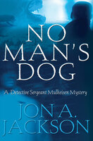 No Man's Dog - Jon A. Jackson