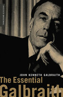 The Essential Galbraith - John Kenneth Galbraith