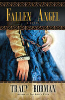 Fallen Angel: A Novel - Tracy Borman