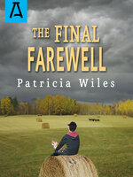The Final Farewell - Patricia Wiles