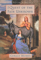 The Quest of the Fair Unknown - Gerald Morris