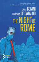 The Night of Rome - Giancarlo de Cataldo, Carlo Bonini