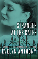 Stranger at the Gates - Evelyn Anthony
