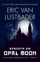 Beneath an Opal Moon - Eric Van Lustbader