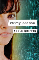 Rainy Season - Adele Griffin