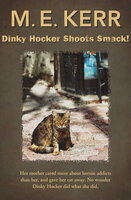 Dinky Hocker Shoots Smack! - M. E. Kerr
