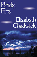 Bride Fire - Elizabeth Chadwick