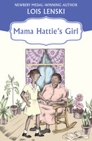 Mama Hattie's Girl - Lois Lenski