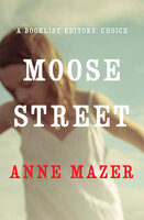 Moose Street - Anne Mazer