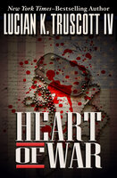 Heart of War - Lucian K. Truscott