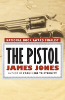 The Pistol - James Jones