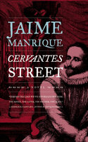 Cervantes Street: A Novel - Jaime Manrique