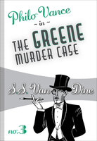 The Greene Murder Case - S.S. Van Dine