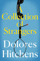 A Collection of Strangers - Dolores Hitchens