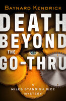 Death Beyond the Go-Thru - Baynard Kendrick