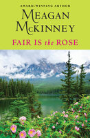 Fair Is the Rose - Meagan McKinney