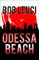 Odessa Beach - Bob Leuci