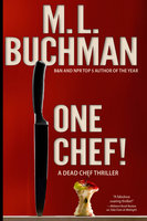 One Chef! - M. L. Buchman