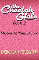 Shop in the Name of Love - Deborah Gregory