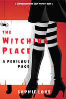 The Witching Place: A Perilous Page - Sophie Love