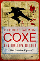 The Hollow Needle - George Harmon Coxe