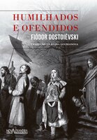 Humilhados e ofendidos - Fiódor Dostoievski