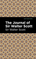 The Journal of Sir Walter Scott - Sir Walter Scott