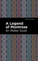 A Legend of Montrose - Sir Walter Scott