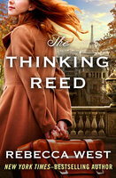 The Thinking Reed - Rebecca West