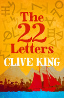 The 22 Letters - Clive King