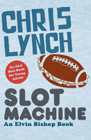 Slot Machine - Chris Lynch