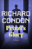Prizzi's Glory - Richard Condon