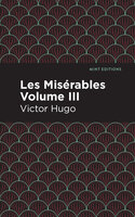 Les Miserables Volume III - Victor Hugo