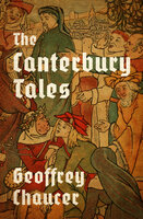 The Canterbury Tales - Geoffrey Chaucer