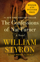 The Confessions of Nat Turner: A Novel - William Styron